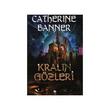 KRALIN GÖZLERİ - CATHERINE BANNER