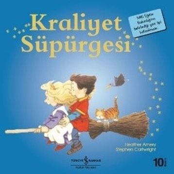 Kraliyet Süpürgesi - Heather Amery