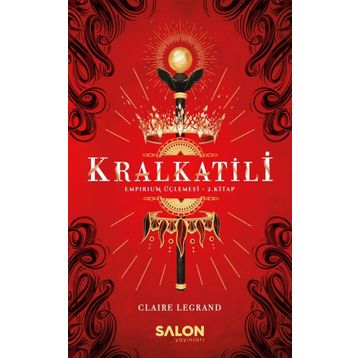 Kralkatili - Claire Legrand