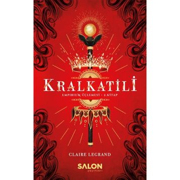 Kralkatili - Claire Legrand