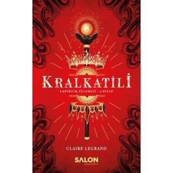 Kralkatili - Claire Legrand