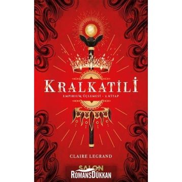Kralkatili - Claire Legrand