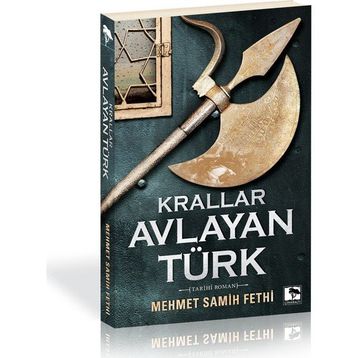 Krallar Avlayan Türk - Mehmet Samih Fethi