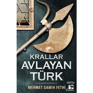 Krallar Avlayan Türk - Mehmet Samih Fethi
