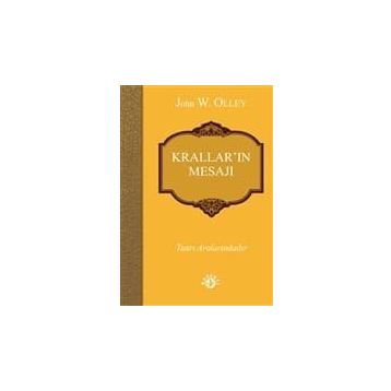 Krallar’ın Mesajı - John W. Olley