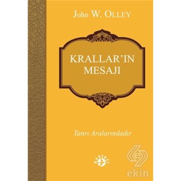 Krallar’ın Mesajı - John W. Olley
