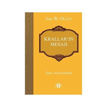 Krallar’ın Mesajı - John W. Olley