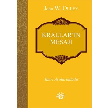 Krallar’ın Mesajı - John W. Olley