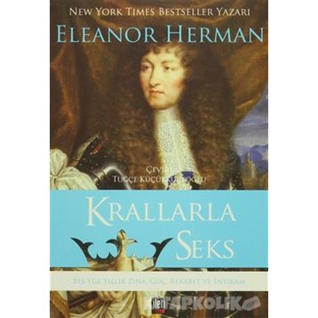 KRALLARLA SEKS - ELEANOR HERMAN