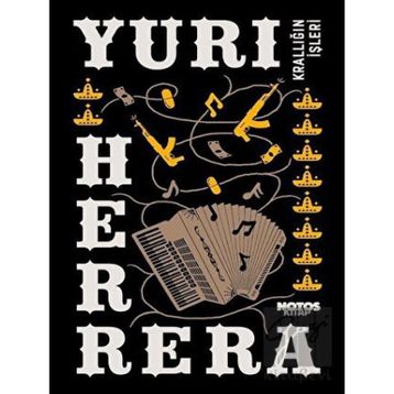 Krallığın İşleri - Yuri Herrera