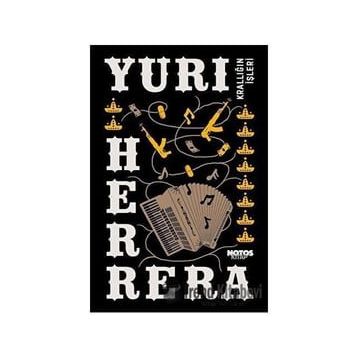 Krallığın İşleri - Yuri Herrera