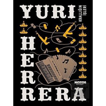 Krallığın İşleri - Yuri Herrera