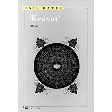 KRAVAT - ENIS BATUR