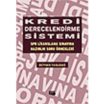 KREDI DERECELENDIRME SISTEMI SPK LISANSLAMA SINAVINA HAZIRLIK SORU ÖRNEKLERİ - BEYHAN YASLIDAĞ