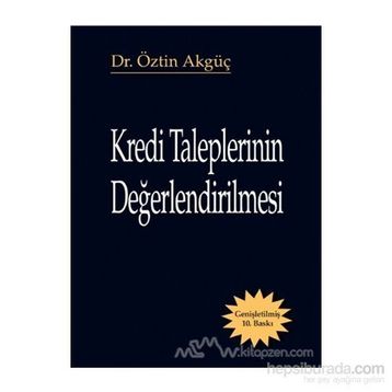 Kredi Taleplerinin Değerlendirilmesi - Öztin Akgüç