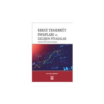 Kredi Temerrüt Swapları ve Gelişen Piyasalar Ender Baykut
