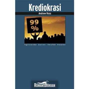 Krediokrasi ve Borç Reddi Davası - Andrew Ross