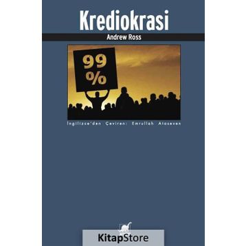 Krediokrasi ve Borç Reddi Davası - Andrew Ross