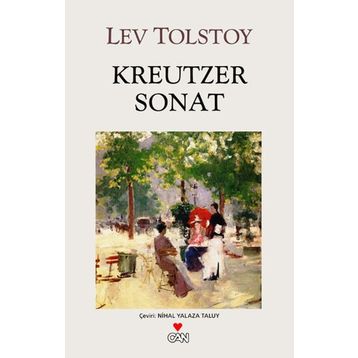 KREUTZER SONAT - LEV NIKOLAYEVIÇ TOLSTOY