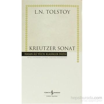 KREUTZER SONAT - LEV NIKOLAYEVIÇ TOLSTOY