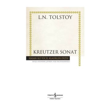 KREUTZER SONATI - LEV NİKOLAYEVİÇ TOLSTOY