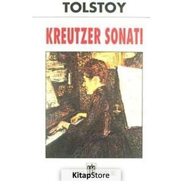 KREUTZER SONATI - LEV NİKOLAYEVİÇ TOLSTOY