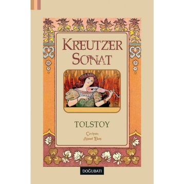 KREUTZER SONATI - LEV NİKOLAYEVİÇ TOLSTOY