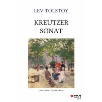 KREUTZER SONATI - LEV NİKOLAYEVİÇ TOLSTOY