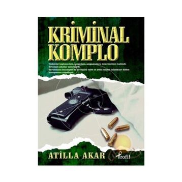 KRIMINAL KOMPLO - ATILLA AKAR