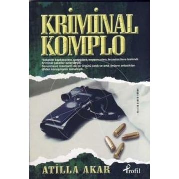 KRIMINAL KOMPLO - ATILLA AKAR