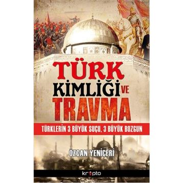 Kripto Basım Yayın Türk Kimliği ve Travma
