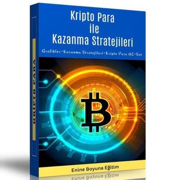 Kripto Para İle Kazanma Stratejileri Enine Boyuna Eğitim