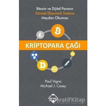 Kriptopara Çağı - Paul Vigna Michael J. Casey