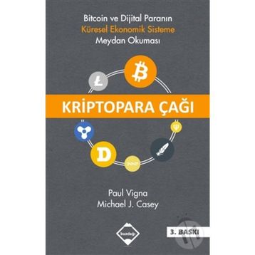 Kriptopara Çağı - Paul Vigna Michael J. Casey
