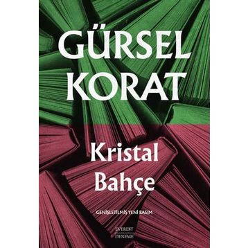 KRISTAL BAHÇE - GÜRSEL KORAT