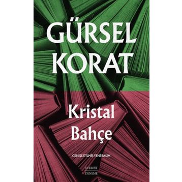 KRISTAL BAHÇE - GÜRSEL KORAT