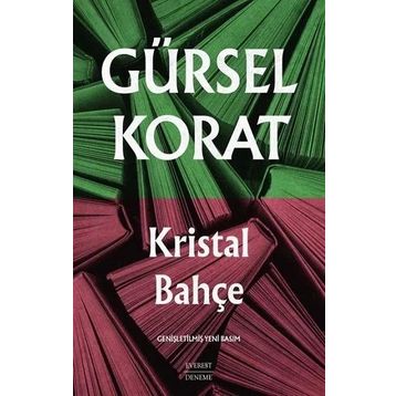 KRISTAL BAHÇE - GÜRSEL KORAT