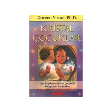 Kristal Çocuklar - Doreen L. Virtue