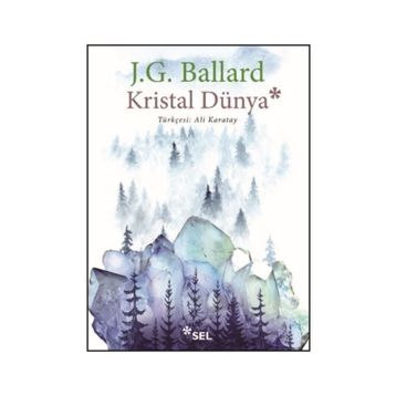 Kristal Dünya - J. G. Ballard