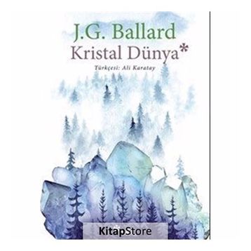 Kristal Dünya - J. G. Ballard