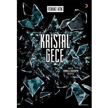 Kristal Gece - Ferhat Atik