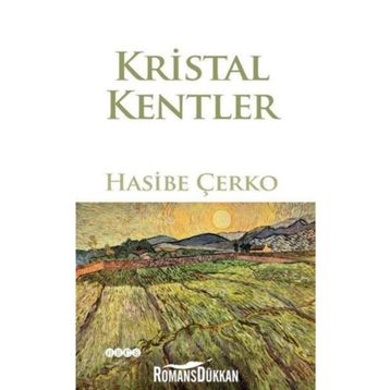 Kristal Kentler - Hasibe Çerko