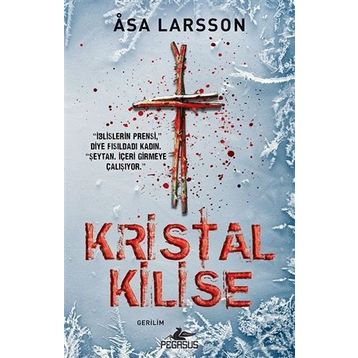 Kristal Kilise - Asa Larsson