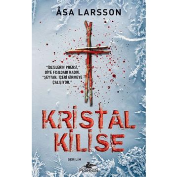 Kristal Kilise - Asa Larsson