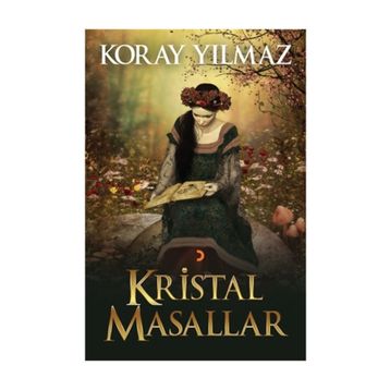 Kristal Masallar - Koray Yılmaz