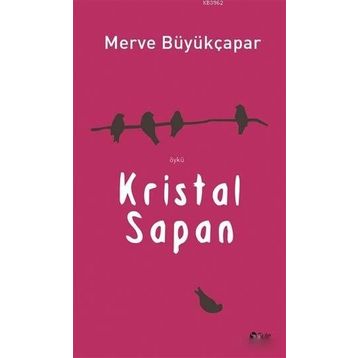Kristal Sapan Merve Büyükçapar