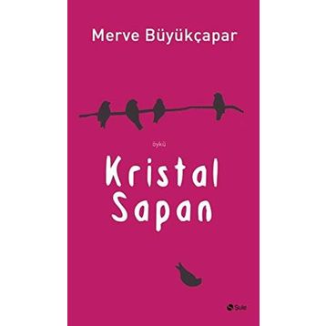 Kristal Sapan Merve Büyükçapar