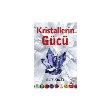 Kristallerin Gücü - Elif Kiraz