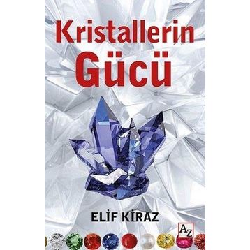 Kristallerin Gücü - Elif Kiraz