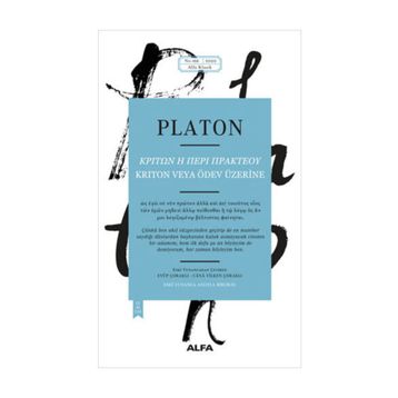 KRITON ÖDEV ÜZERİNE - AHLAKA DAIR - PLATON(EFLATUN)